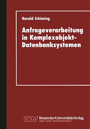 Anfrageverarbeitung in Komplexobjekt-Datenbanksystemen