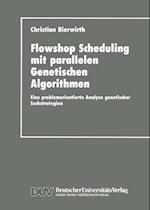 Flowhop Scheduling mit Parallelen Genetischen Algorithmen