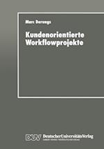 Kundenorientierte Workflowprojekte