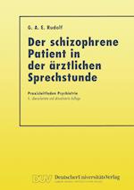 Der Schizophrene Patient in Der Ärztlichen Sprechstunde