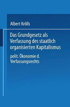 Das Grundgesetz ALS Verfassung Des Staatlich Organisierten Kapitalismus