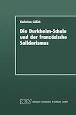 Die Durkheim-Schule Und Der Französische Solidarismus