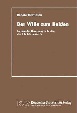 Der Wille zum Helden