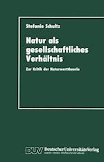 Natur als gesellschaftliches Verhältnis