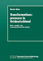 Transformationsprozesse in Ostdeutschland
