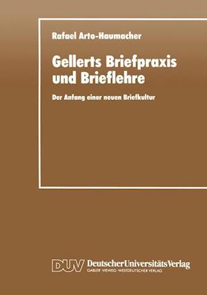 Gellerts Briefpraxis Und Brieflehre