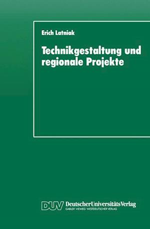 Technikgestaltung und regionale Projekte