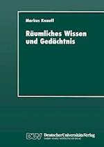 Raumliches Wissen Und Gedachtnis