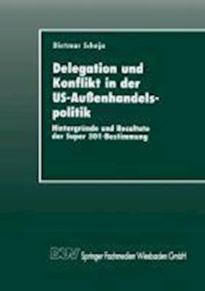 Delegation und Konflikt in der US-Außenhandelspolitik