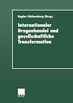 Internationaler Drogenhandel Und Gesellschaftliche Transformation
