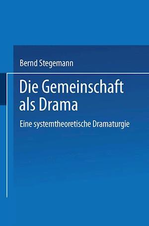 Die Gemeinschaft als Drama