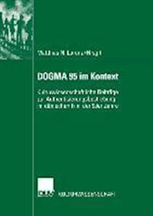 DOGMA 95 im Kontext