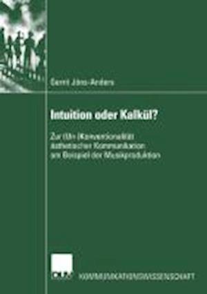 Intuition Oder Kalkül?