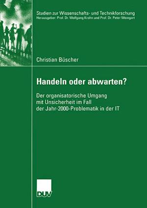 Handeln oder abwarten?