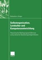 Selbstorganisation, Lernkultur und Kompetenzentwicklung