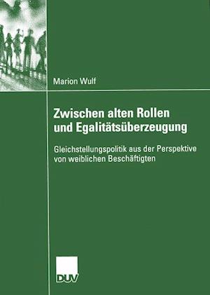 Zwischen Alten Rollen und Egalitatsuberzeugung