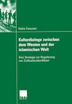 Kulturdialoge Zwischen dem Westen und der Islamischen Welt