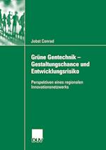 Grüne Gentechnik - Gestaltungschance Und Entwicklungsrisiko