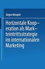 Horizontale Kooperation ALS Markteintrittsstrategie Im Internationalen Marketing