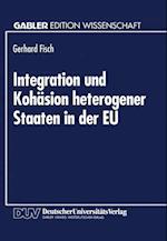 Integration und Kohäsion heterogener Staaten in der EU