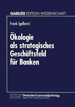 Ökologie ALS Strategisches Geschäftsfeld Für Banken