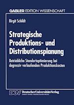Strategische Produktions- Und Distributionsplanung