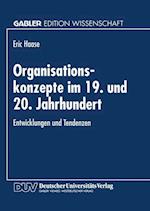 Organisationskonzepte im 19. und 20. Jahrhundert
