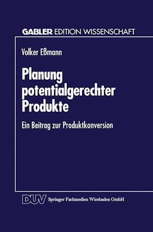 Planung potentialgerechter Produkte