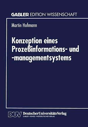 Konzeption Eines Prozeßinformations- Und -Managementsystems
