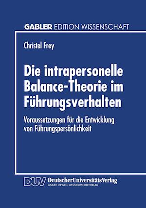 Die Intrapersonelle Balance-Theorie Im Führungsverhalten