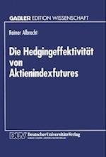 Die Hedgingeffektivität Von Aktienindexfutures