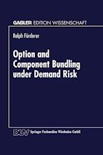Option and Component Bundling under Demand Risk