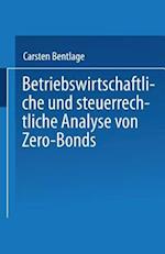 Betriebswirtschaftliche und steuerrechtliche Analyse von Zero-Bonds