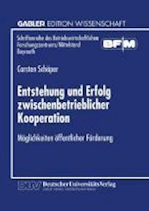 Entstehung und Erfolg zwischenbetrieblicher Kooperation