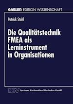 Die Qualitätstechnik FMEA als Lerninstrument in Organisationen