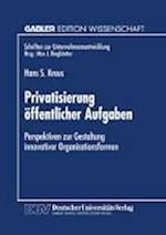 Privatisierung öffentlicher Aufgaben