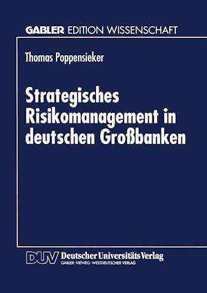 Strategisches Risikomanagement in Deutschen Großbanken