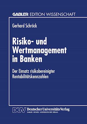 Risiko- Und Wertmanagement in Banken