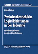 Zwischenbetriebliche Logistikleistungen in Der Industrie