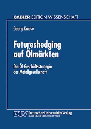 Futureshedging Auf Ölmärkten