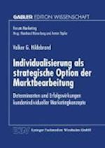 Individualisierung als strategische Option der Marktbearbeitung