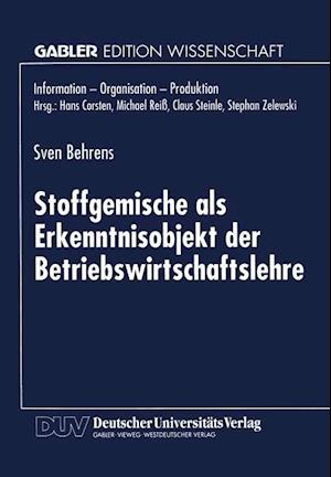 Stoffgemische als Erkenntnisobjekt der Betriebswirtschaftslehre