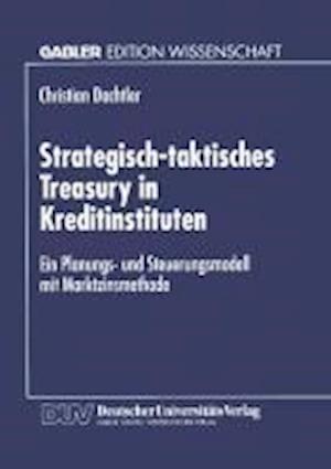 Strategisch-Taktisches Treasury in Kreditinstituten