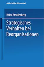 Strategisches Verhalten bei Reorganisationen