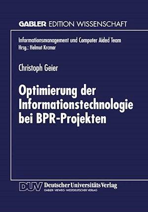 Optimierung der Informationstechnologie bei BPR-Projekten