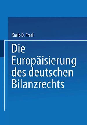 Die Europäisierung des deutschen Bilanzrechts