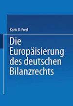 Die Europäisierung des deutschen Bilanzrechts