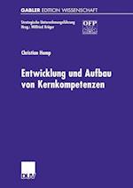 Entwicklung und Aufbau von Kernkompetenzen