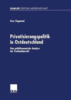 Privatisierungspolitik in Ostdeutschland