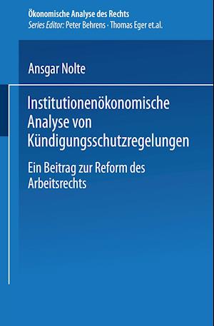 Institutionenökonomische Analyse von Kündigungsschutzregelungen